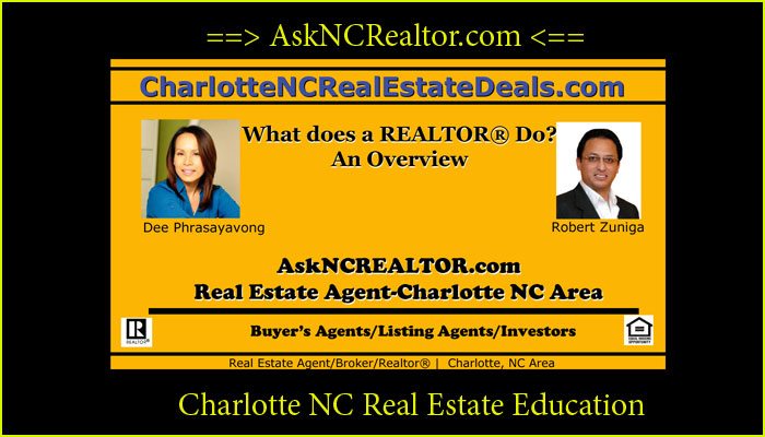 30-Charlotte NC -What do Real Estate Agents-REALTORS Do? An Overview